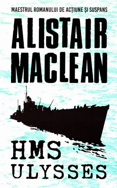 Cartea HMS Ulysses - Alistair Maclean de Alistair MacLean