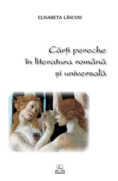 Cartea Carti pereche in literatura romana si universala