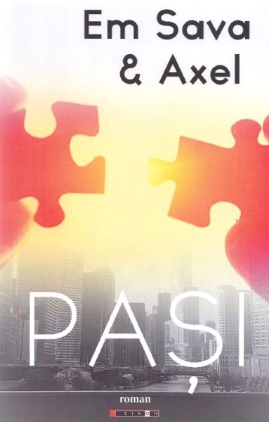 Cartea Pasi - Em Sava and Axel de Pasi - Em Sava and Axel