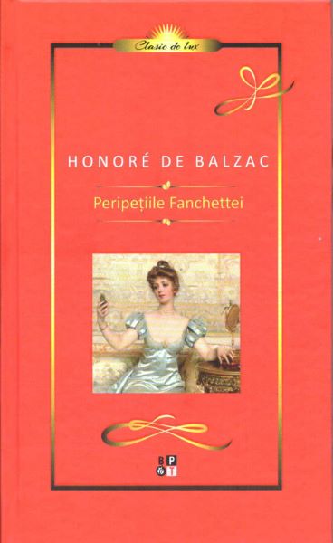Cartea Peripetiile Fanchettei - Honore De Balzac