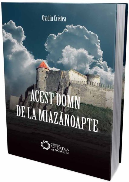 Cartea Acest domn de la miazanoapte - Ovidiu Cristea de Acest domn de la miazanoapte - Ovidiu Cristea
