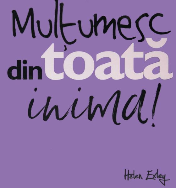 Cartea Multumesc din toata inima! - Helen Exley de Multumesc din toata inima! - Helen Exley