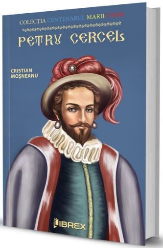 Cartea Petru Cercel - Cristian Mosneanu de Cristian Mosneanu