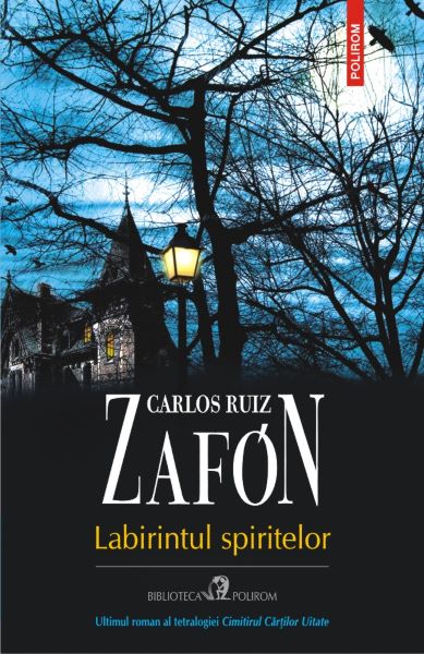 Cartea Labirintul spiritelor - Carlos Ruiz Zafon de Carlos Ruiz Zafon