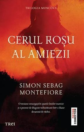 Cartea Cerul rosu al amiezii - Simon Sebag Montefiore de Simon Sebag Montefiore