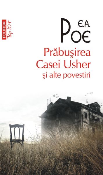 Cartea Prabusirea Casei Usher si alte povestiri - E.A. Poe de Edgar Allan Poe
