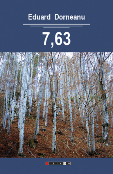 Cartea 7,63 - Eduard Dorneanu de Eduard Dorneanu