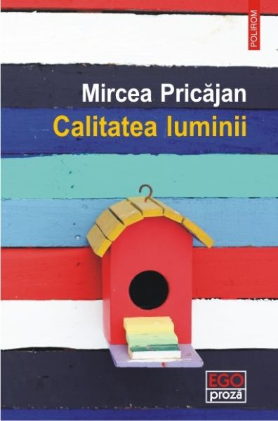 Cartea Calitatea luminii - Mircea Pricajan de Calitatea luminii - Mircea Pricajan