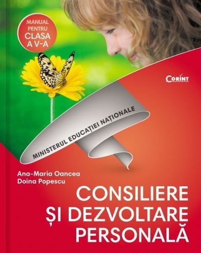 Cartea Consiliere si dezvoltare personala - Clasa 5 - Manual + CD - Ana-Maria Oancea, Doina Popescu de Doina Popescu