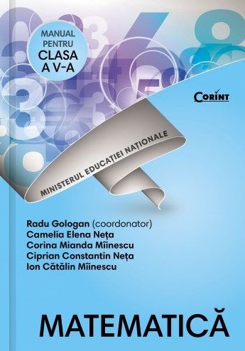 Cartea Matematica - Clasa 5 - Manual + CD - Radu Gologan, Camelia Elena Neta de Matematica - Clasa 5 - Manual + CD - Radu Gologan, Camelia Elena Neta