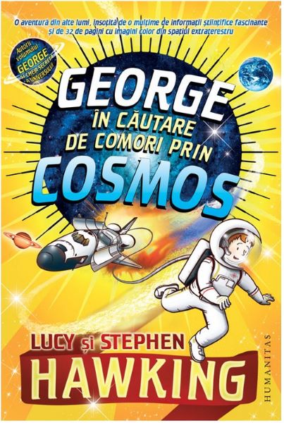 Cartea George in cautare de comori prin Cosmos ed.2018 - Lucy si Stephen Hawking de Lucy Hawking