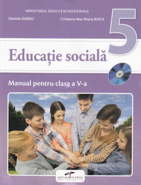 Cartea Educatie sociala - Clasa 5 - Manual + CD - Daniela Barbu, Cristiana Ana-Maria Boca de Educatie sociala - Clasa 5 - Manual + CD - Daniela Barbu, Cristiana Ana-Maria Boca
