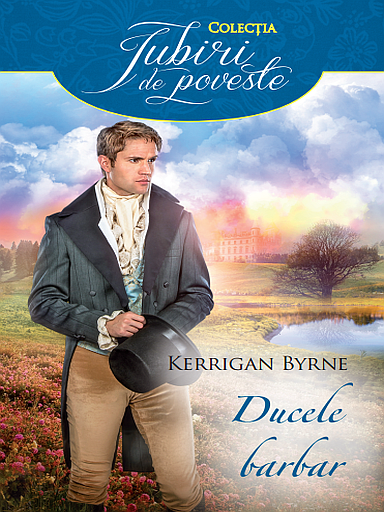 Cartea Ducele barbar - Kerrigan Byrne de Ducele barbar - Kerrigan Byrne