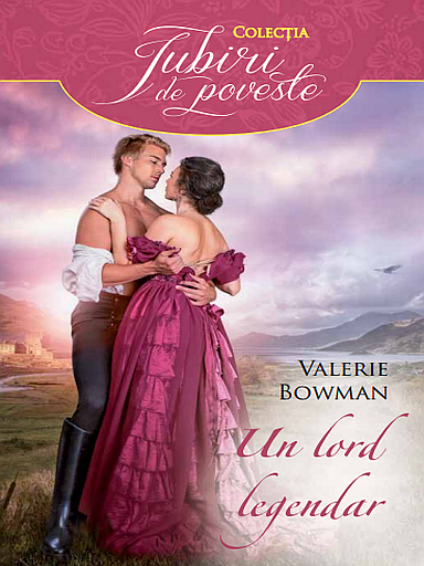 Cartea Un lord legendar - Valerie Bowman de Un lord legendar - Valerie Bowman