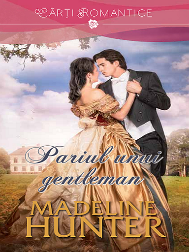 Cartea Pariul unui gentleman - Madeline Hunter de Madeline Hunter