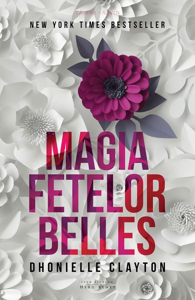 Cartea Magia fetelor Belles - Dhonielle Clayton de Dhonielle Clayton