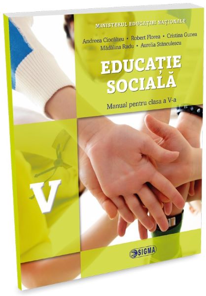 Cartea Educatie sociala - Clasa 5 - Manual + CD - Andreea Ciocalteu, Robert Florea de Educatie sociala - Clasa 5 - Manual + CD - Andreea Ciocalteu, Robert Florea