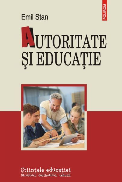 Cartea Autoritate si educatie - Emil Stan de Emil Stan