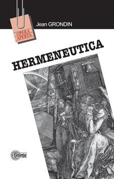 Cartea Hermeneutica - Jean Grondin de Hermeneutica - Jean Grondin
