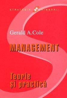 Cartea Management - Teorie si practica - Gerald A. Cole de Gerald A. Cole