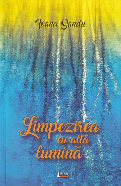 Cartea Limpezirea cu alta lumina - Ioana Sandu de Ana Sandu