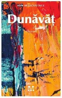 Cartea Dunavat - Ion Marculescu de Dunavat - Ion Marculescu