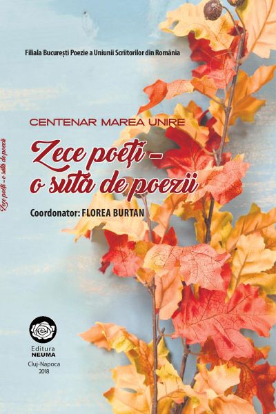 Cartea Zece poeti - o suta de poezii - Florea Burtan de Zece poeti - o suta de poezii - Florea Burtan