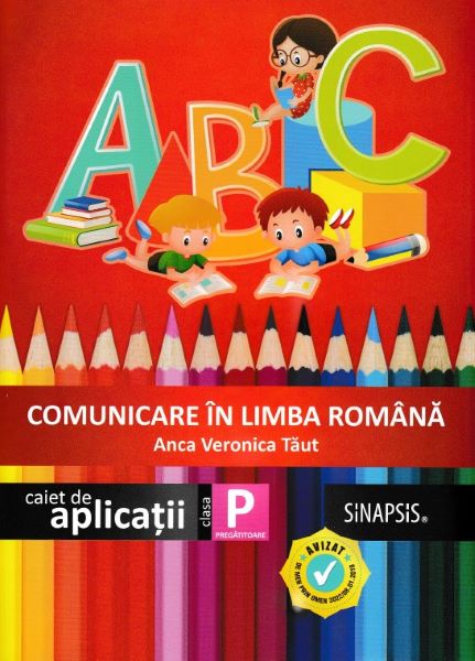 Cartea Comunicare in limba romana - Clasa pregatitoare - Caiet de aplicatii