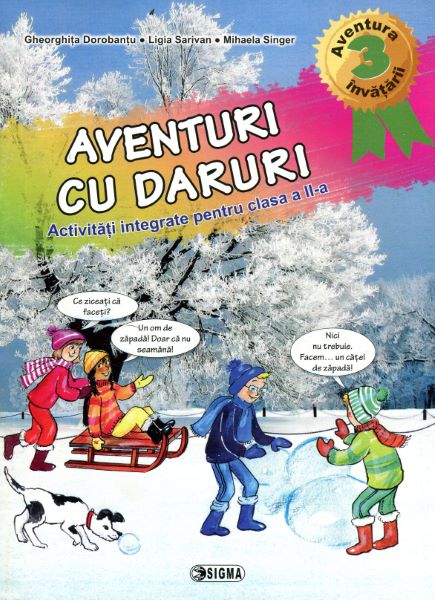 Cartea Aventuri cu daruri - Activitati integrate cls 2 - Gheorghita Dorobantu, Ligia Sarivan de Aventuri cu daruri - Activitati integrate cls 2 - Gheorghita Dorobantu, Ligia Sarivan