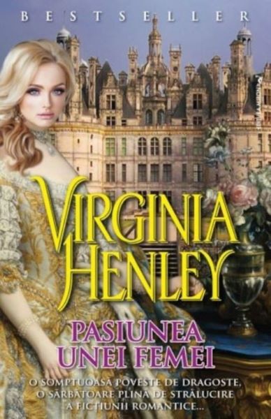 Cartea Pasiunea unei femei Vol. 2 - Virginia Henley de Virginia