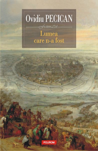 Cartea Lumea care n-a fost - Ovidiu Pecican de Lumea care n-a fost - Ovidiu Pecican