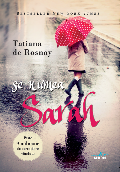 Cartea Se numea Sarah - Tatiana de Rosnay de Tatiana de Rosnay