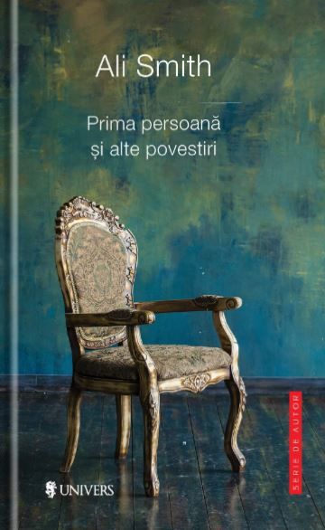 Cartea Prima persoana si alte povestiri - Ali Smith de Ali Smith