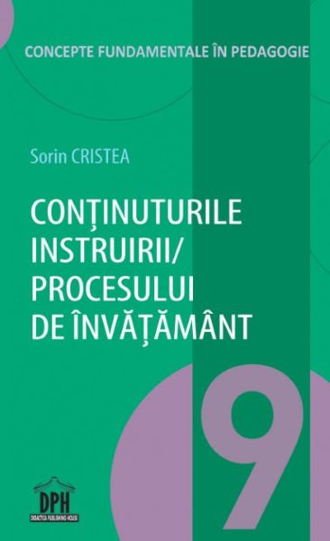 Cartea Continuturile instruirii/procesului de invatamant - Sorin Cristea de Continuturile instruirii/procesului de invatamant - Sorin Cristea
