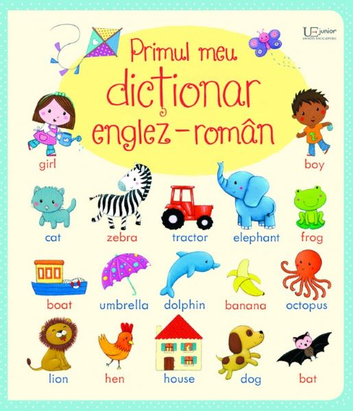 Cartea Primul meu dictionar englez-roman (Usborne) - Felicity Brooks, Rosalinde Bonnet de Primul meu dictionar englez-roman (Usborne) - Felicity Brooks, Rosalinde Bonnet