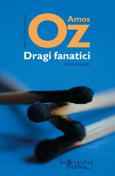 Cartea Dragi fanatici - Amos Oz de Amos Oz