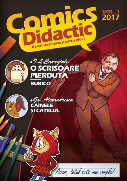 Cartea Comics Didactic. Vol. 1 2017 - Benzi desenate pentru elevi de Mihai I. Grajdeanu