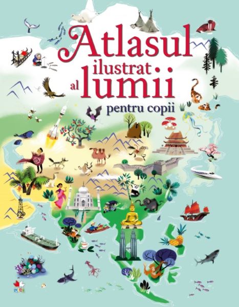 Cartea Atlasul ilustrat al lumii pentru copii - Sam Baer de Sam Baer
