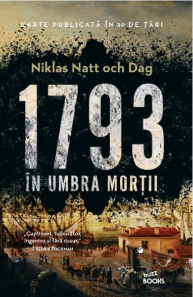 Cartea 1793. In umbra mortii - Niklas Natt och Dag de Niklas Natt och Dag
