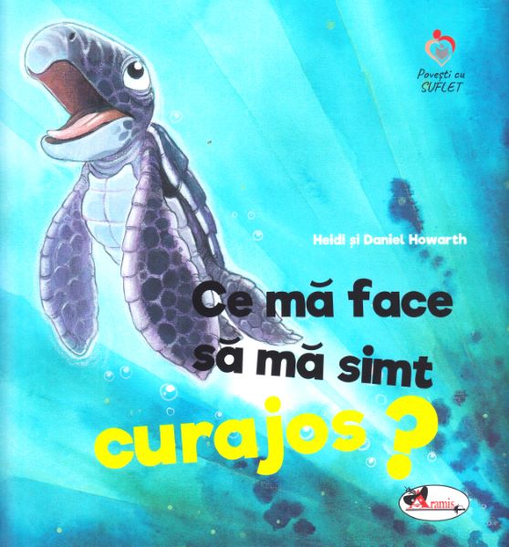 Cartea Ce ma face sa ma simt curajos? - Heidi Howarth, Daniel Howarth de Ce ma face sa ma simt curajos? - Heidi Howarth, Daniel Howarth