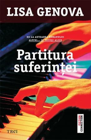 Cartea Partitura suferintei - Lisa Genova de Lisa Genova
