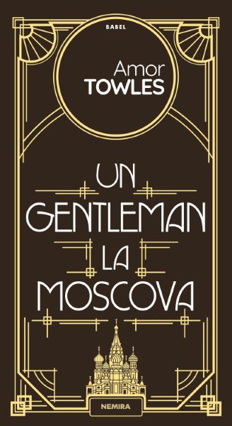 Cartea Un gentleman la Moscova - Amor Towles de Amor Towles