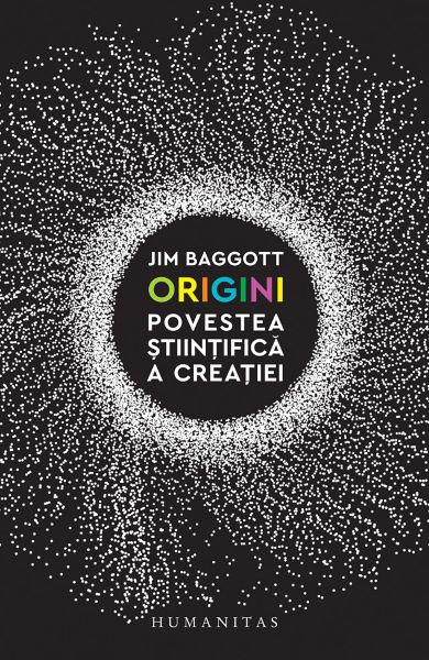 Cartea Origini. Povestea stiintifica a creatiei - Jim Baggott de Jim Baggott