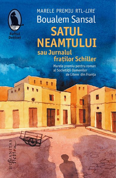 Cartea Satul neamtului sau Jurnalul fratilor Schiller - Boualem Sansal de Boualem Sansal