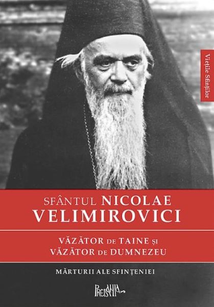 Cartea Vazator de taine si vazator de Dumnezeu - Sfantul Nicolae Velimirovici de Vazator de taine si vazator de Dumnezeu - Sfantul Nicolae Velimirovici