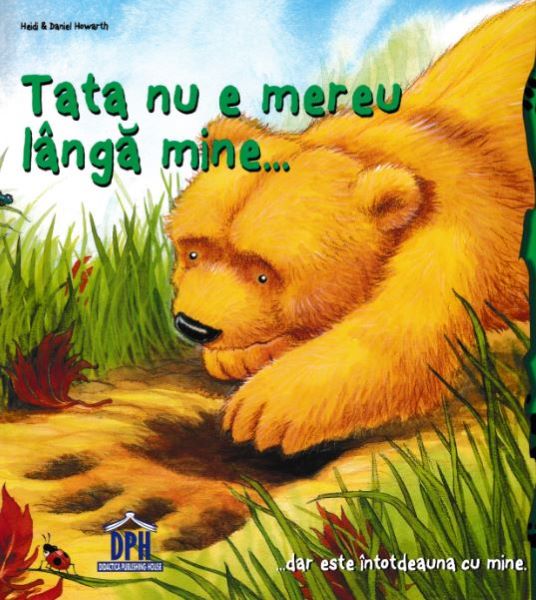 Cartea Tata nu e mereu langa mine... - Heidi Howarth, Daniel Howarth de Daniel Howarth