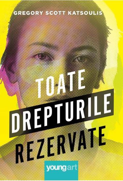 Cartea Toate drepturile rezervate - Gregory Scott Katsoulis de Gregory Scott Katsoulis