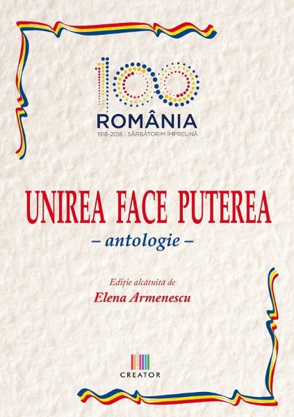 Cartea Unirea face puterea. Antologie - Elena Armenescu de Unirea face puterea. Antologie - Elena Armenescu