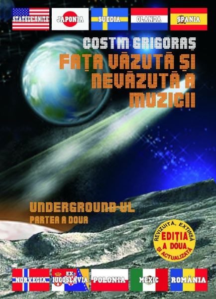 Cartea Fata vazuta si nevazuta a muzicii. Underground-ul partea a doua - Costin Grigoras de Costin
