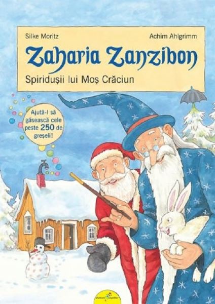 Cartea Zaharia Zanzibon. Spiridusii lui Mos Craciun - Silke Moritz, Achim Ahlgrimm de Zaharia Zanzibon. Spiridusii lui Mos Craciun - Silke Moritz, Achim Ahlgrimm